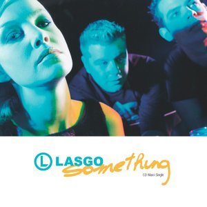 Lasgo - something (2) - Zortam Music