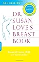 Dr. Susan Love's Breast Book:4th Edition 2005