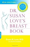 Dr. Susan Love's Breast Book:4th Edition 2005