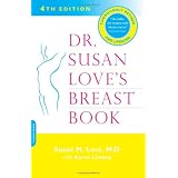 Dr. Susan Love's Breast Book:4th Edition 2005