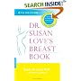 Dr. Susan Love's Breast Book:4th Edition 2005