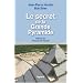 Le secret de la Grande Pyramide