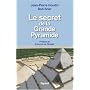 Le secret de la Grande Pyramide