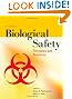 Biological Safety: Principles And Practices (Biological Safety: Principles & Practices)