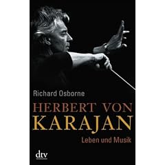 Herbert von Karajan: Leben und Musik