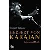 Herbert von Karajan: Leben und Musik