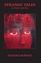 Strange Tales In Fiction And Fact