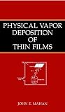 Physical Vapor Deposition of Thin Films