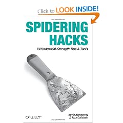 Spidering Hacks: 100 Industrial-Strength Tips & Tools