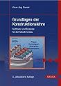 Grundlagen der Konstruktionslehre: Methoden und Beispiele f&uuml;r den Maschinenbau