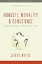 Honesty Morality & Conscience
