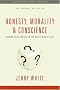 Honesty, Morality, & Conscience