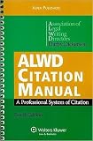 ALWD Citation Manual (text only) 4th (Fourth) edition by Association of Legal Writing Directors,D. Dickerson