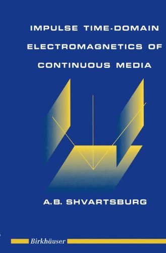 Impulse Time Domain: Electromagnetics of Continuous Media
