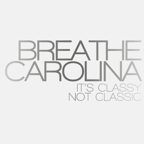 Breathe Carolina - That