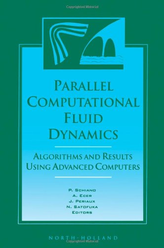 Parallel Computational Fluid Dynamics '96: Algorithms and Results Using Advanced Computers