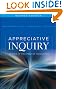 Appreciative Inquiry: Change at the Speed of Imagination (J-B O-D (Organizational Development))