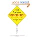The Power of Coincidence: How Life Shows Us What We Need to Know
