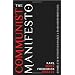 The Communist Manifesto: Complete With Seven Rarely Published Prefaces