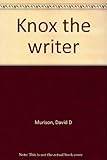 Knox the writer