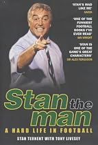 Stan the Man: A Hard Life in Football