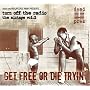 Turn off the Radio: The Mixtape, Vol. 2: Get Free or Die Tryin'