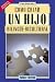 Como Criar UN Hijo Bilingue-Bicultural (Vida Practica) (Spanish Edition)