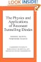 The Physics and Applications of Resonant Tunnelling Diodes (Cambridge Studies in Semiconductor Physics and Microelectronic Engineering)