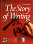The Story of Writing: With over 350 Illustrations, 50 in Color