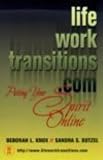 Life Work Transitions.Com: Putting Your Spirit Online