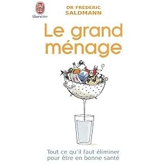 Le grand m�nage : Tout ce qu'il faut �liminer pour �tre en bonne sant�