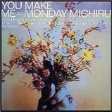 You Make Me