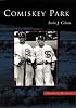 Comiskey Park  (IL)   (Images of Baseball)