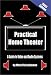 Practical Home Theater: A Guide to Video and Audio Systems