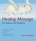 Healing Massage for Babies And Toddlers