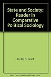 State and society : a reader in comparative political sociology