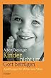 Kinder nicht um Gott betr�gen