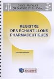 Registre des �chantillons pharmaceutiques : Registre de tra�abilit�