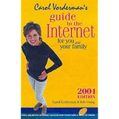 Carol Vorderman's Guide to the Internet 2001: The Internet for You and Your Family