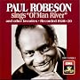 Paul Robeson Sings "Ol' Man River" & Other Favorites