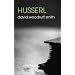 Husserl (Routledge Philosophers) (The Routledge Philosophers)