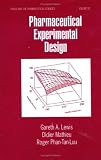 Pharmaceutical Experimental Design (Drugs & the Pharmaceutical Sciences) (Drugs and the Pharmaceutical Sciences: a Series of Textbooks and Monographs)