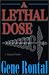 A Lethal Dose