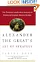 Alexander the Great's Art of Strategy