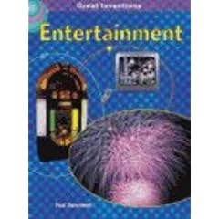 Entertainment (Great Inventions)
