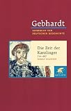 Produkt-Bild: Handbuch der deutschen Geschichte in 24 B&auml;nden. Bd.2: Die Zeit des karolingischen Gro&szlig;reichs (714-887)