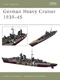German Heavy Cruisers 1939-45 (New Vanguard)