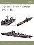 German Heavy Cruisers 1939-45 (New Vanguard)