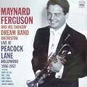 Maynard Ferguson and His Swingin' Dream Band Orchestra: Live at Peacock Lane, Hollywood, 1956-57