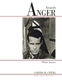 Éloge de Kenneth Anger: Vraie et fausse magie au cinéma (Collection "Auteurs")
